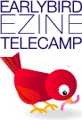 Earlybird Ezine Telecamp